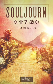 SOULJOURN: A novel by Jim Burklo, Emeritus Associate Dean of Religious Life, USC Available at Amazon