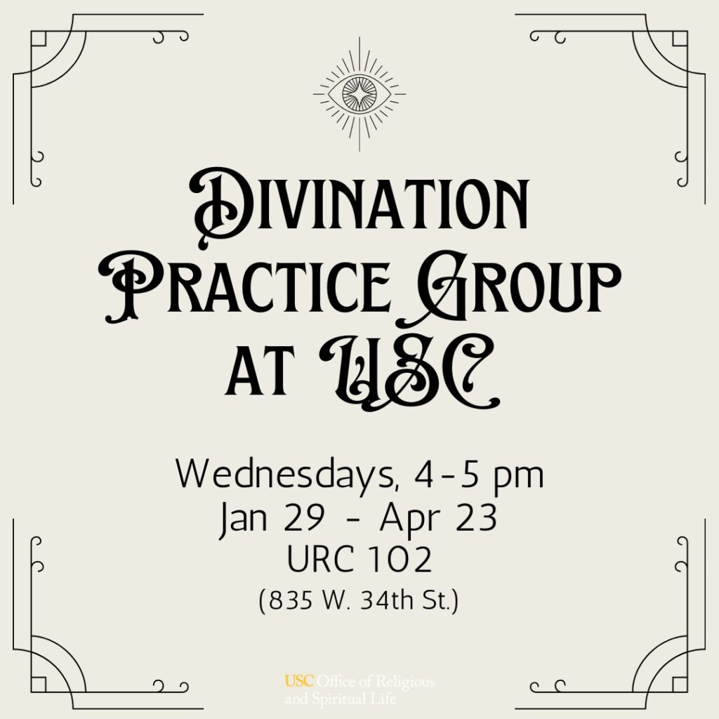 Spring 2025 Flyer for the USC Divination Practice Group